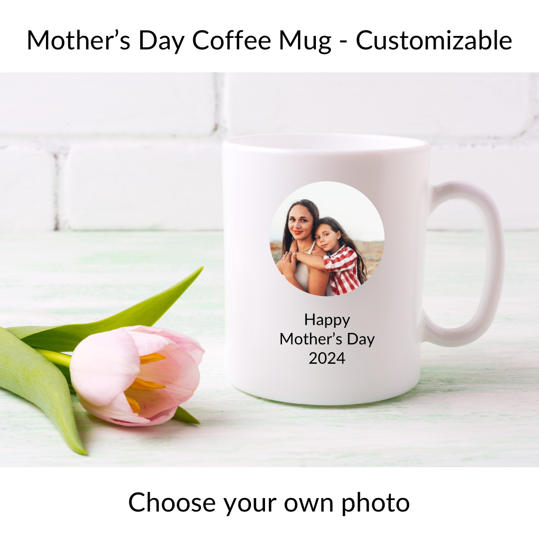 Mother’s Day Mama/Mom Coffee Mug - Customizable