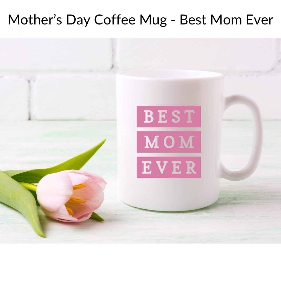 Mother’s Day Mama/Mom Coffee Mug - Customizable