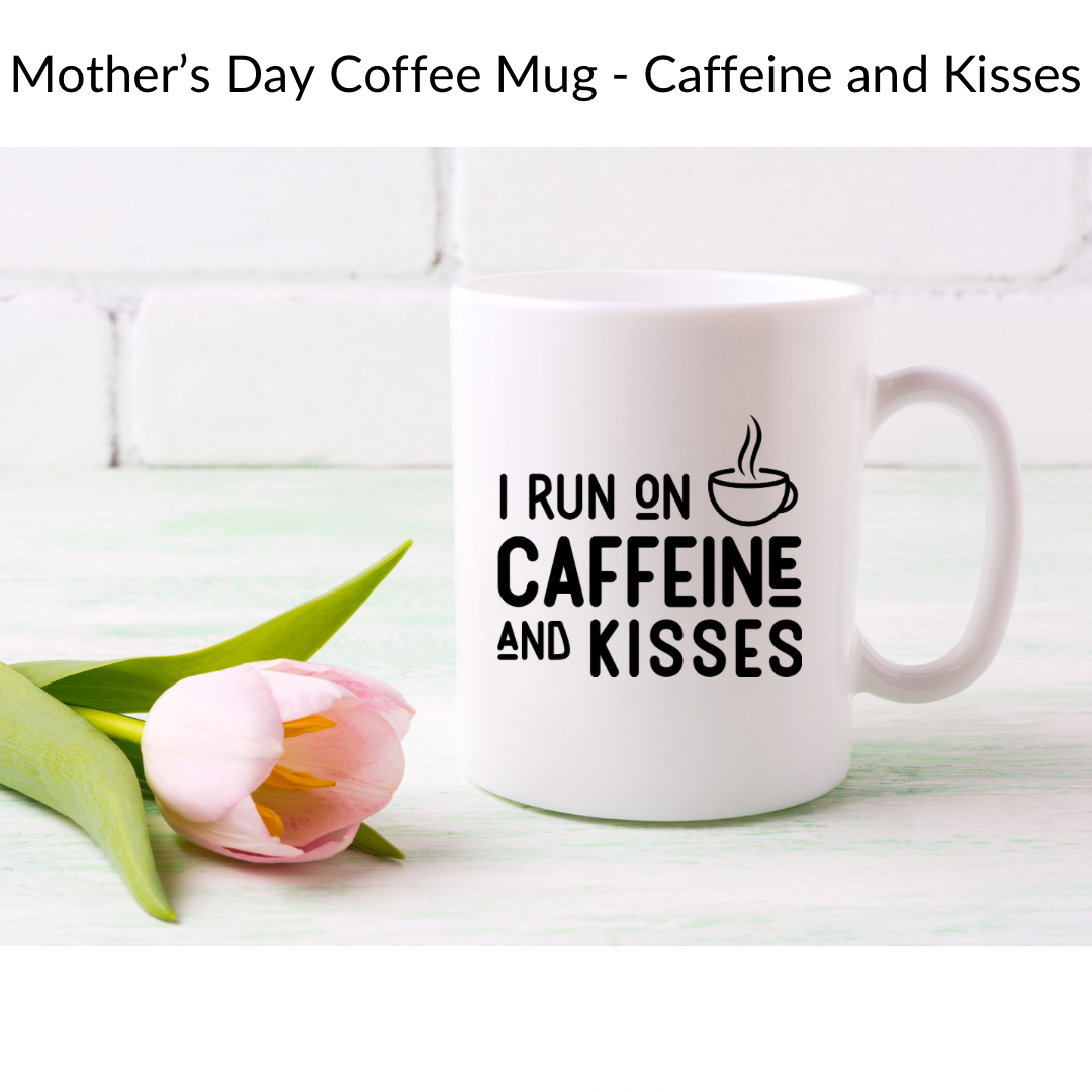 Mother’s Day Mama/Mom Coffee Mug - Customizable