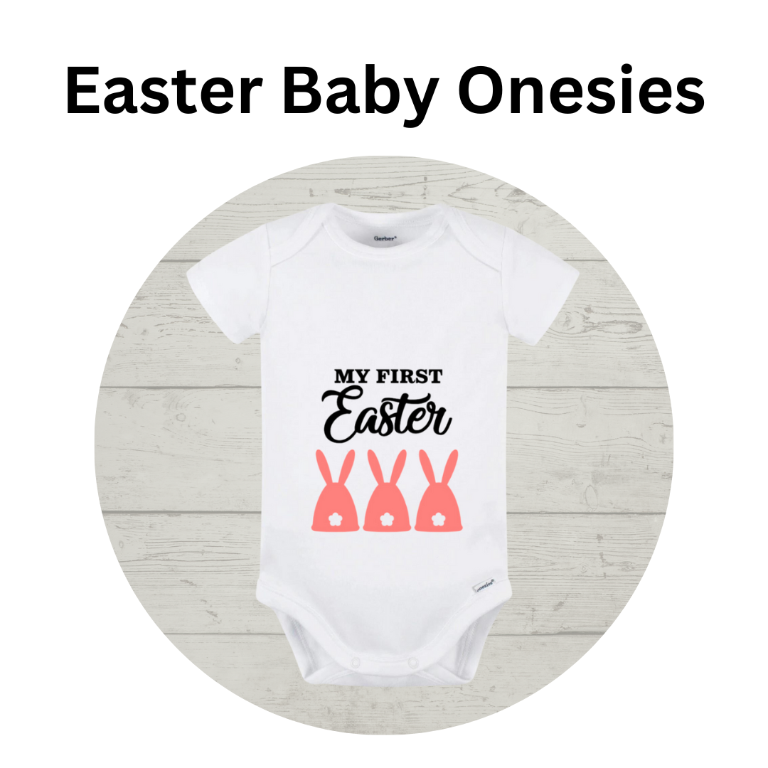 Easter Baby Onesie - "My First Easter" Customizable