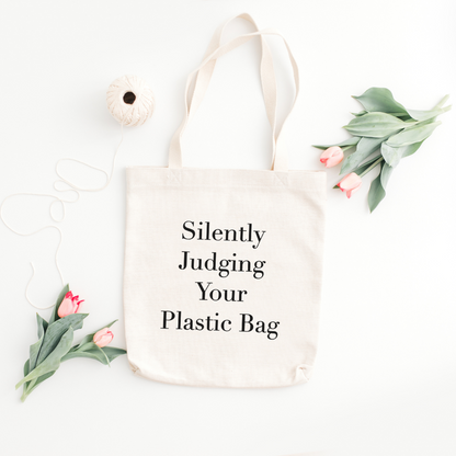 Tote Bag - Silently Judging Your Plastic Bag
